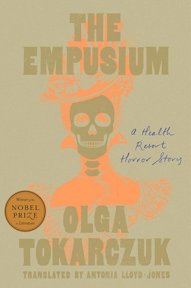 The Empusium: A Health Resort Horror Story: Tokarczuk, Olga, Lloyd-Jones, Antonia: 9780593712948: Books - Amazon.ca