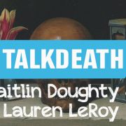 caitlin doughty ask a mortician